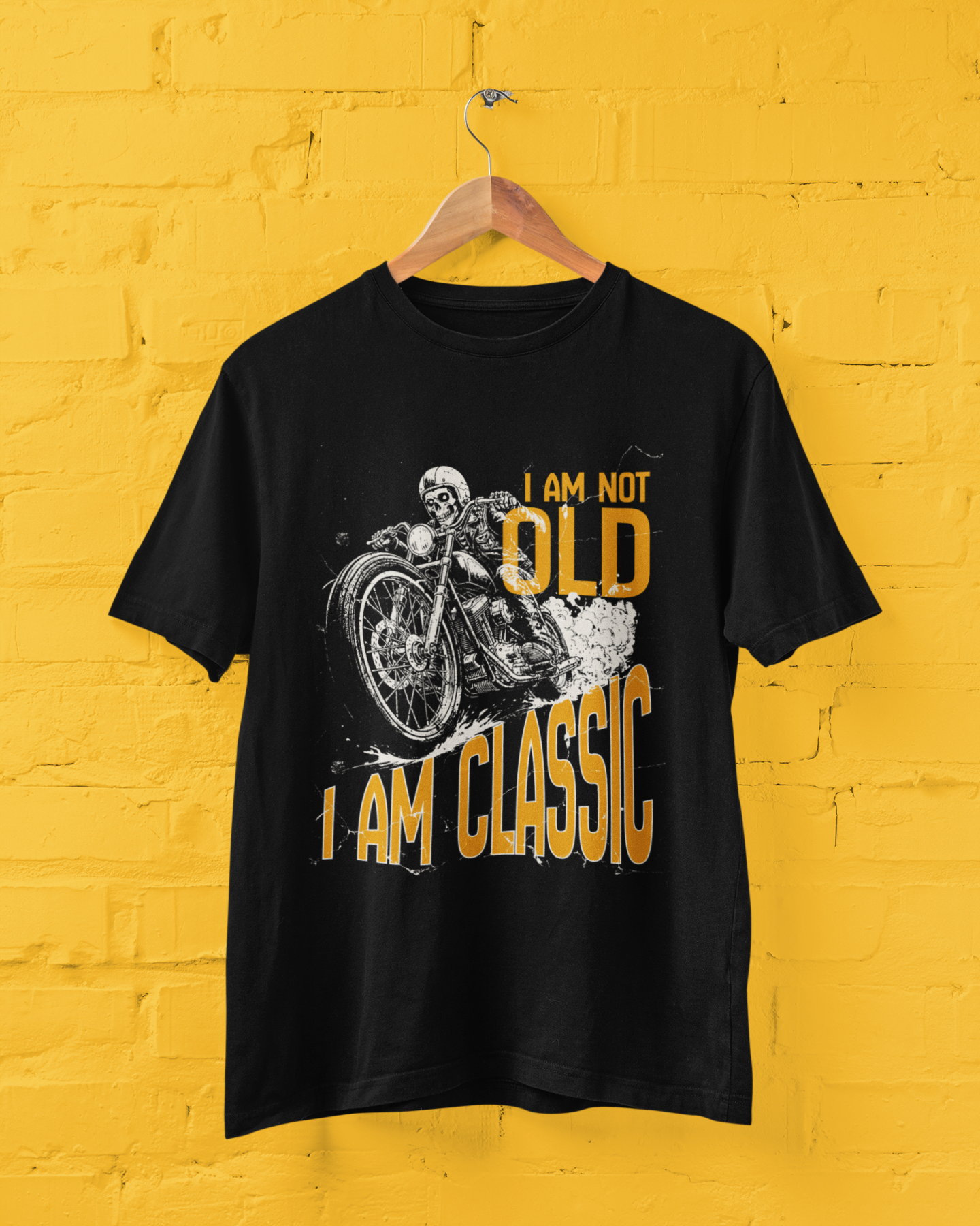 I Am Not Old...I Am Classic
